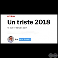 UN TRISTE 2018 - Por LUIS BAREIRO - Domingo, 15 de Octubre de 2017